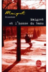 Maigret Et l'Homme Du Banc