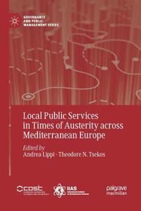 Local Public Services in Times of Austerity Across Mediterranean Europe