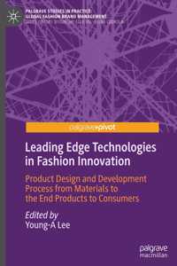 Leading Edge Technologies in Fashion Innovation