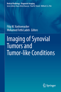 Imaging of Synovial Tumors and Tumor-Like Conditions