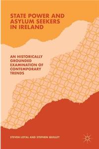 State Power and Asylum Seekers in Ireland