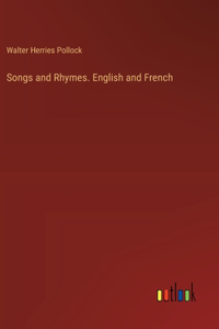 Songs and Rhymes. English and French
