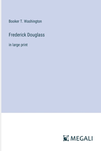 Frederick Douglass