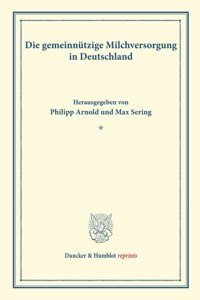 Die Gemeinnutzige Milchversorgung in Deutschland