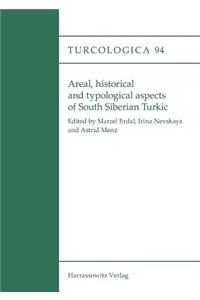 Areal, Historical and Typological Aspects of South Siberian Turkic