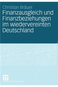 Finanzausgleich Und Finanzbeziehungen Im Wiedervereinten Deutschland