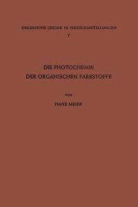 Die Photochemie der Organischen Farbstoffe