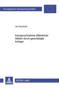 Die Inanspruchnahme Oeffentlicher Stellen Durch Geschaedigte Anleger in Faellen Fehlerhafter Ad-Hoc-Publizitaet