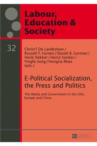 E-Political Socialization, the Press and Politics
