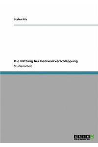 Haftung bei Insolvenzverschleppung