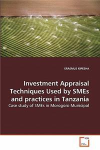 Investment Appraisal Techniques Used by SMEs and practices in Tanzania
