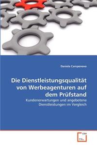 Die Dienstleistungsqualität von Werbeagenturen auf dem Prüfstand