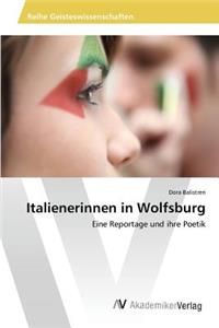 Italienerinnen in Wolfsburg