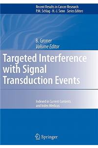 Targeted Interference with Signal Transduction Events