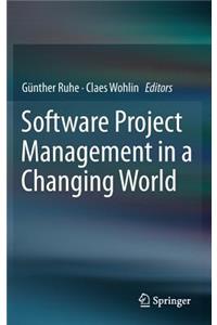 Software Project Management in a Changing World