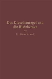 Kieselsäuregel Und Die Bleicherden