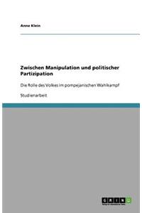 Zwischen Manipulation und politischer Partizipation