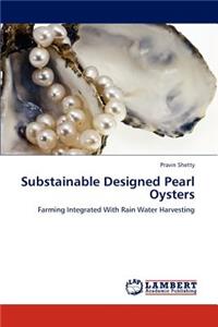 Substainable Designed Pearl Oysters