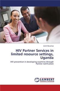 HIV Partner Services in Limited Resource Settings, Uganda