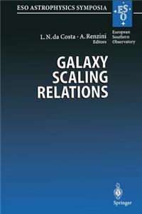 Galaxy Scaling Relations: Origins, Evolution and Applications