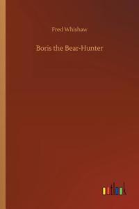 Boris the Bear-Hunter