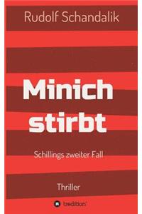 Minich stirbt