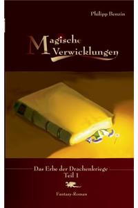 Magische Verwicklungen: Das Erbe der Drachenkriege Teil 1