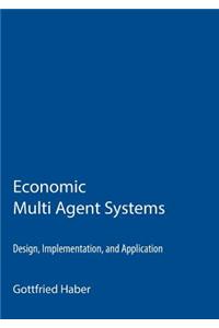 Economic Multi Agent Systems