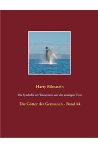 Die Symbolik der Wassertiere und der sonstigen Tiere