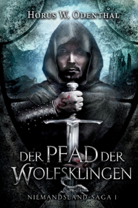 Der Pfad der Wolfsklingen