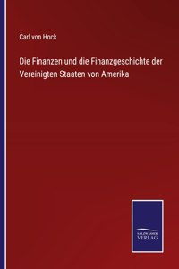 Die Finanzen und die Finanzgeschichte der Vereinigten Staaten von Amerika