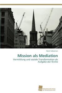 Mission als Mediation