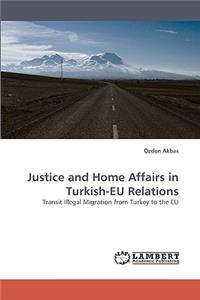 Justice and Home Affairs in Turkish-EU Relations