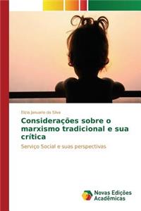 Considerações sobre o marxismo tradicional e sua crítica