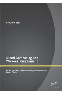 Cloud Computing und Wissensmanagement