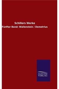 Schillers Werke