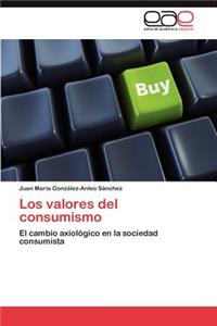 valores del consumismo