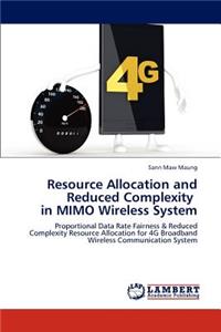 Resource Allocation and Reduced Complexity in Mimo Wireless System