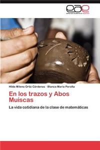 Los Trazos y Abos Muiscas