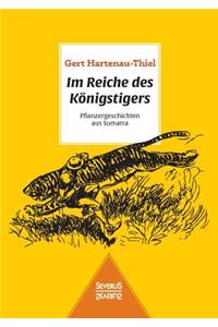 Im Reiche des Königstigers