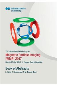 7th International Workshop on Magnetic Particle Imaging (IWMPI 2017)