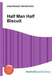 Half Man Half Biscuit