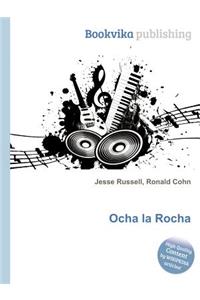 Ocha La Rocha