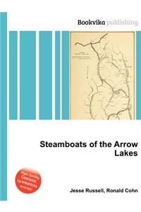 Steamboats of the Arrow Lakes