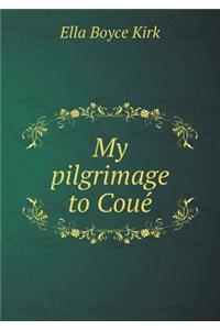 My Pilgrimage to Coue
