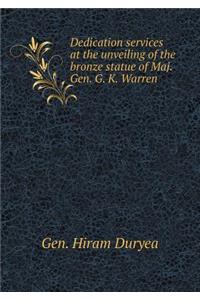 Dedication services at the unveiling of the bronze statue of Maj. Gen. G. K. Warren