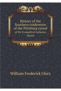 History of the Southern Conference of the Pittsburg Synod of the Evangelical Lutheran Church