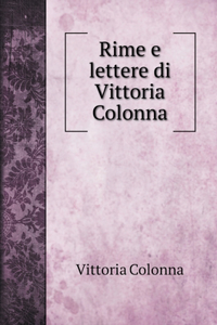 Rime e lettere di Vittoria Colonna