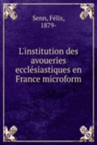 LINSTITUTION DES AVOUERIES ECCL  SIASTI