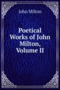 Poetical Works of John Milton, Volume II